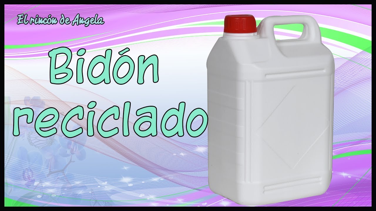 Bidón de plástico reciclado 💠 Garrafa de plástico 💠Diy manualidades y decoupage
