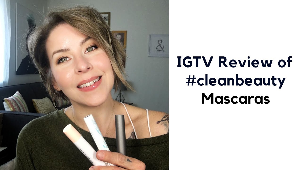 My Review of 3 Clean Beauty Non Toxic Mascaras!