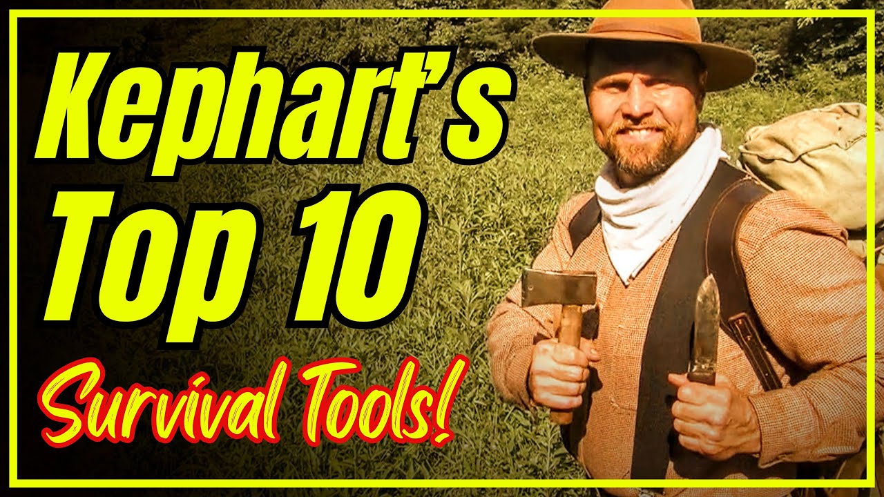Horace Kephart's Top 10 Survival Tools! - Still useful today!