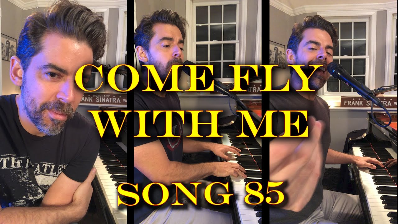 Come Fly With Me (Frank Sinatra) - Tony DeSare Song Diaries #85