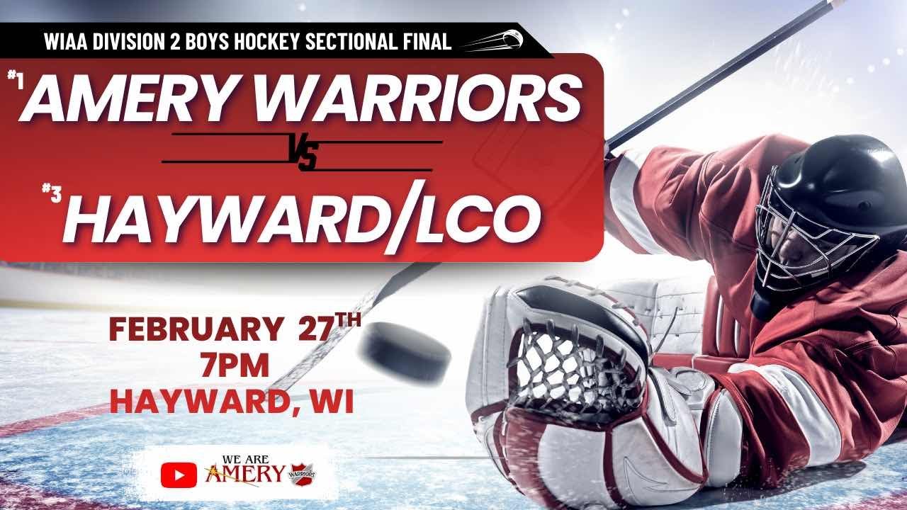 WIAA DIV 2 Sectional Boys Hockey Championship | #1 Amery vs #3 Hayward/LCO | Feb. 27, 2026