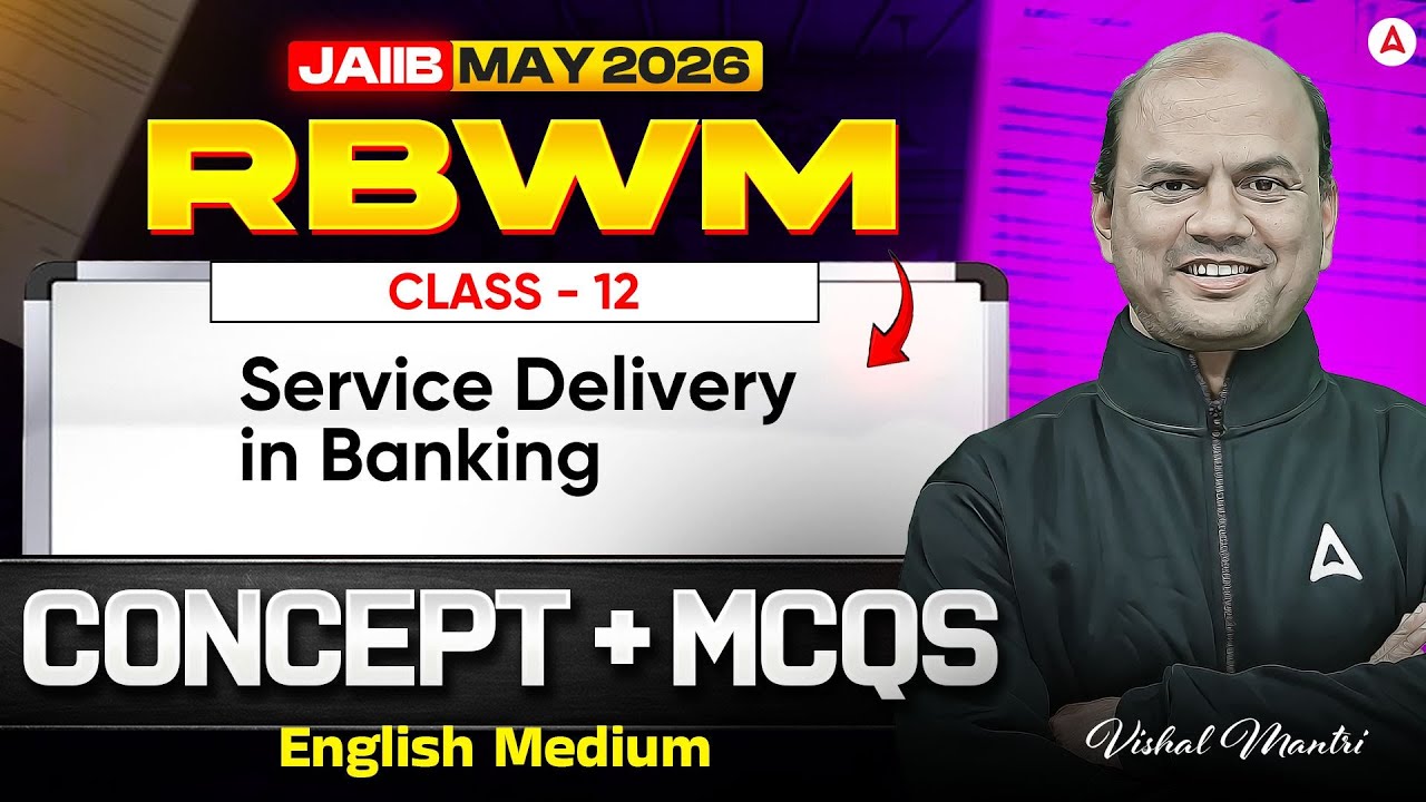 JAIIB RBWM 2026 | RBWM Module A | Service Delivery in Banking | RBWM English Medium | Vishal Sir