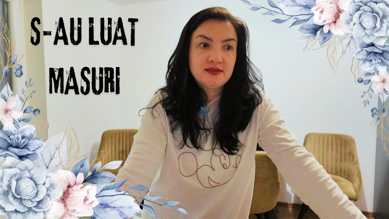 Am inceput sa iau masuri...🤭