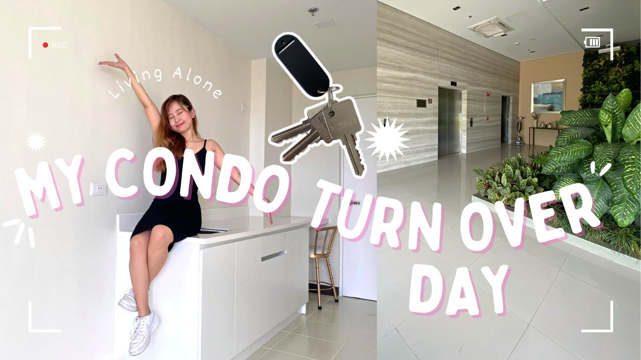 CONDO TURN OVER DAY (My dream come true 🥹✨)
