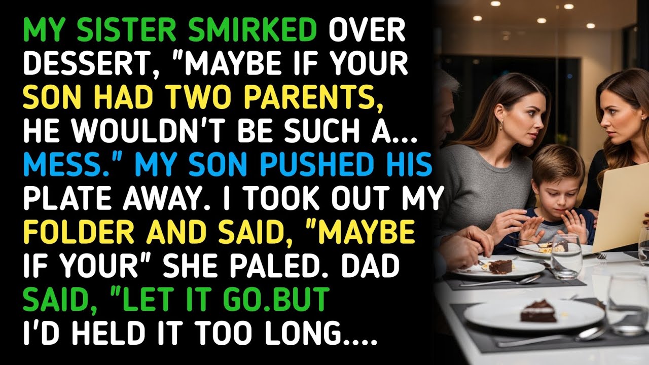 MY SISTER SMIRKED OVER DESSERT, 
