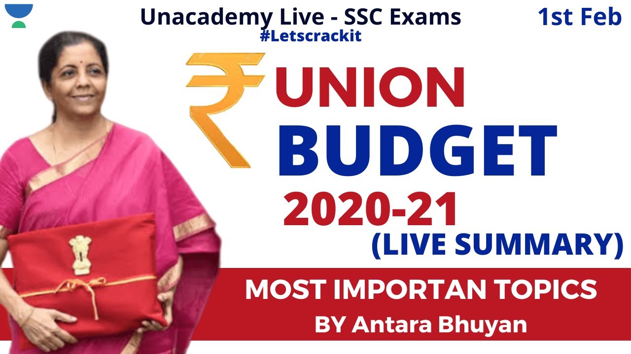 Union Budget 2020 - 21 LIVE Summary | SSC CGL 2019 | General Awareness | Unacademy | Antara Bhuyan