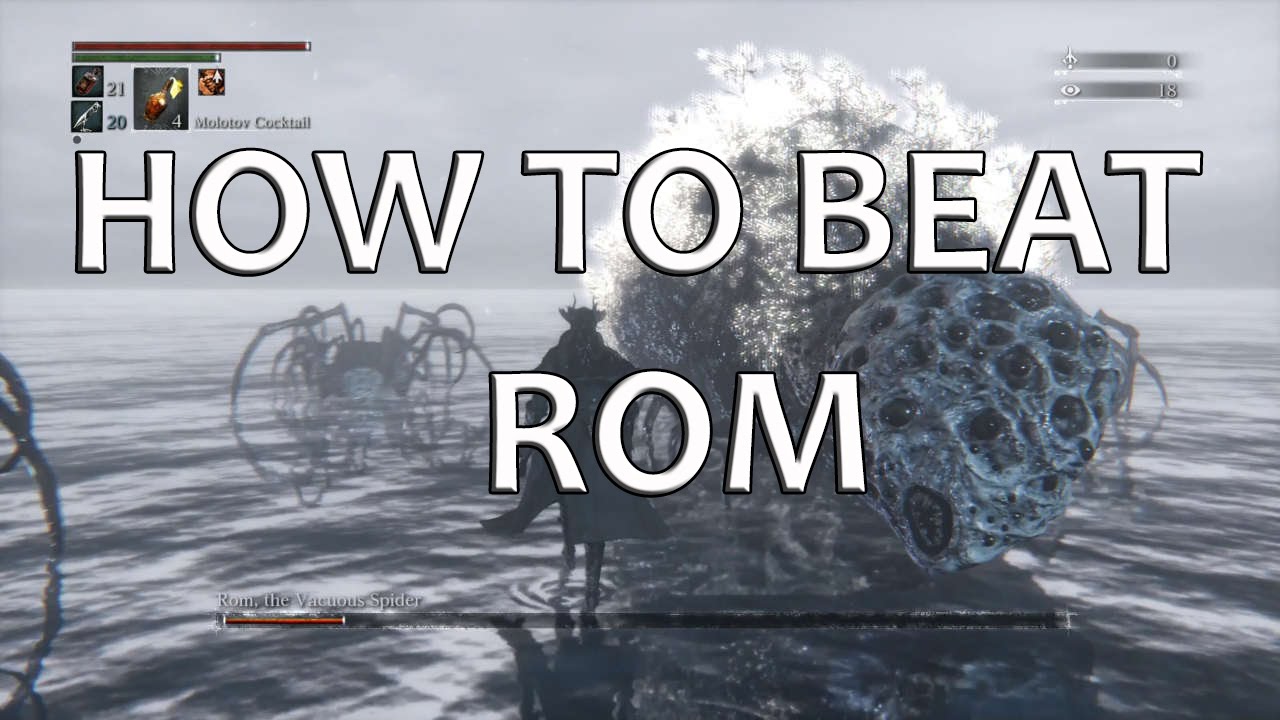 Bloodborne - Rom, the Vacuous Spider - Easy Kill