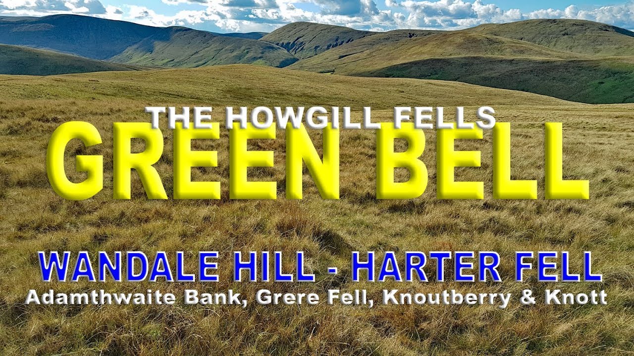 GREEN BELL, HARTER FELL, WANDALE HILL & 4 other HOWGILL FELLS