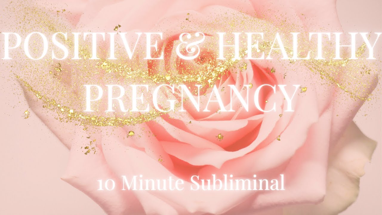 Positive & Healthy Pregnancy | 10 Min Subliminal for Calm & Wellness