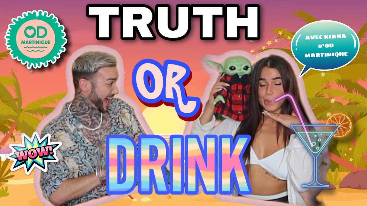 TRUTH OR DRINK ft KIANA D’OD MARTINIQUE !🌴( ELLE DIT TOUT CE QUE NOUS N’AVONS PAS VUE !! 🫣👀  )