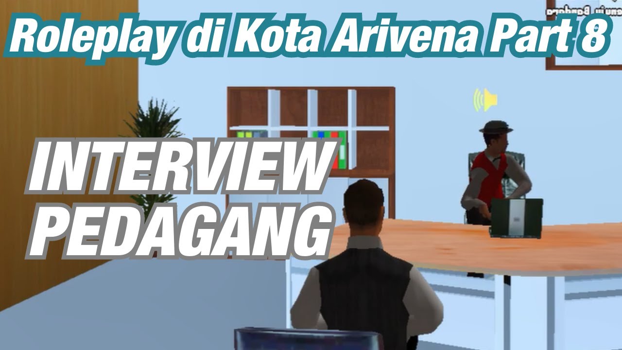 Roleplay di kota Arivena Part 8 | Interview Pedagang