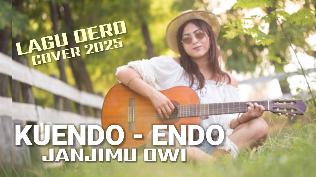 KUENDO-ENDO JANJIMU OWI || Lagu Dero Cover 2025 