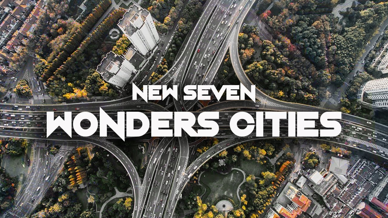 New Seven Wonders Cities