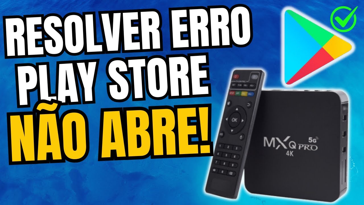 COMO RESOLVER O ERRO NA TV BOX DA PLAY STORE NÃO ABRE! (2025)