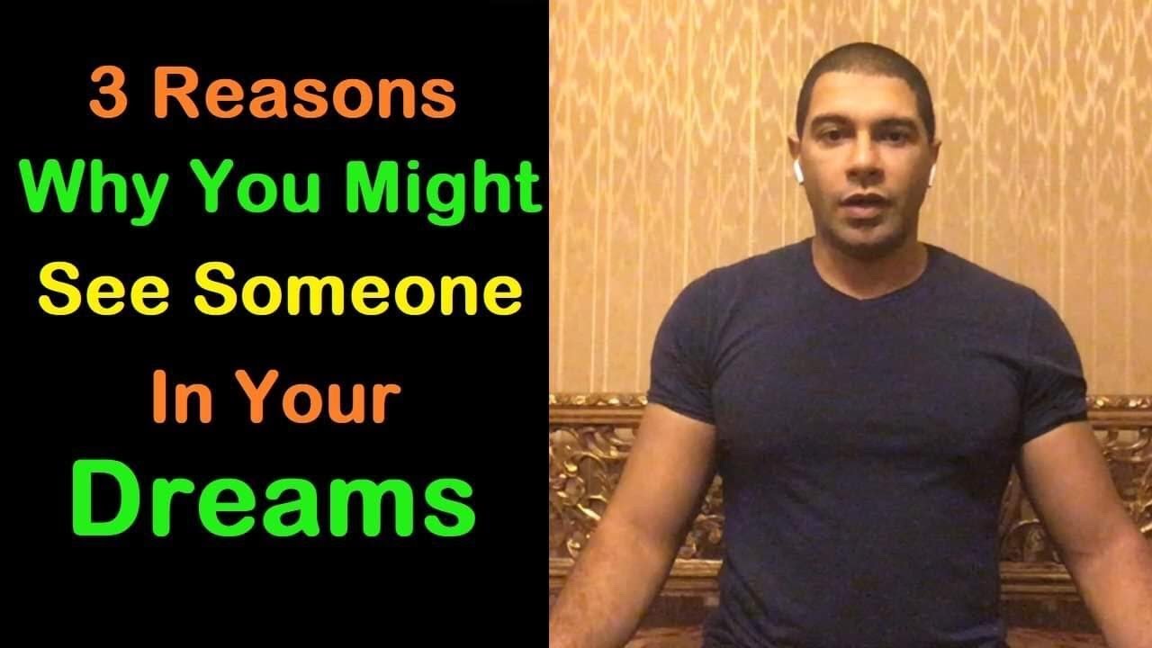 3 Reasons Why You Might Dream About Someone