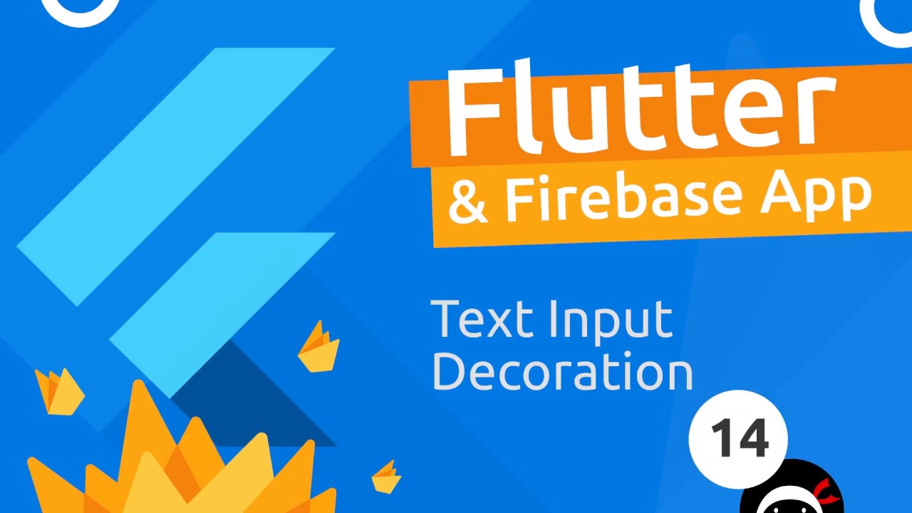 Flutter & Firebase App Tutorial #14 - Text Input Decoration