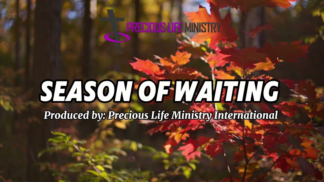 SEASON OF WAITING 
