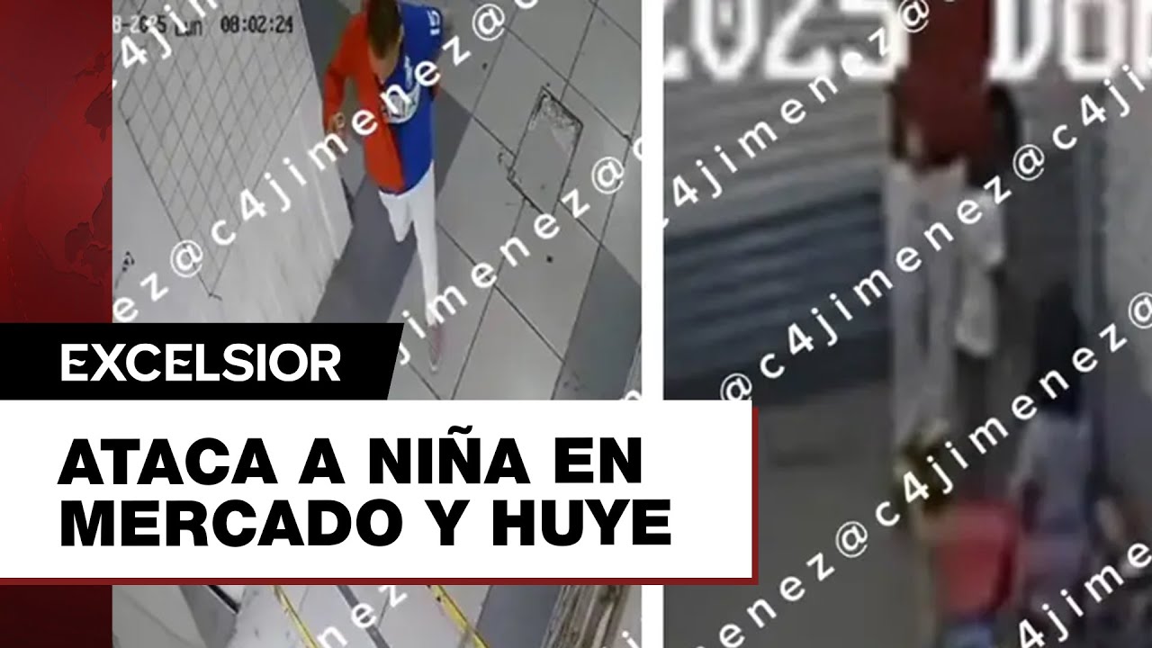 ¡Infeliz! Ataca a niña en mercado de CDMX y huye impunemente