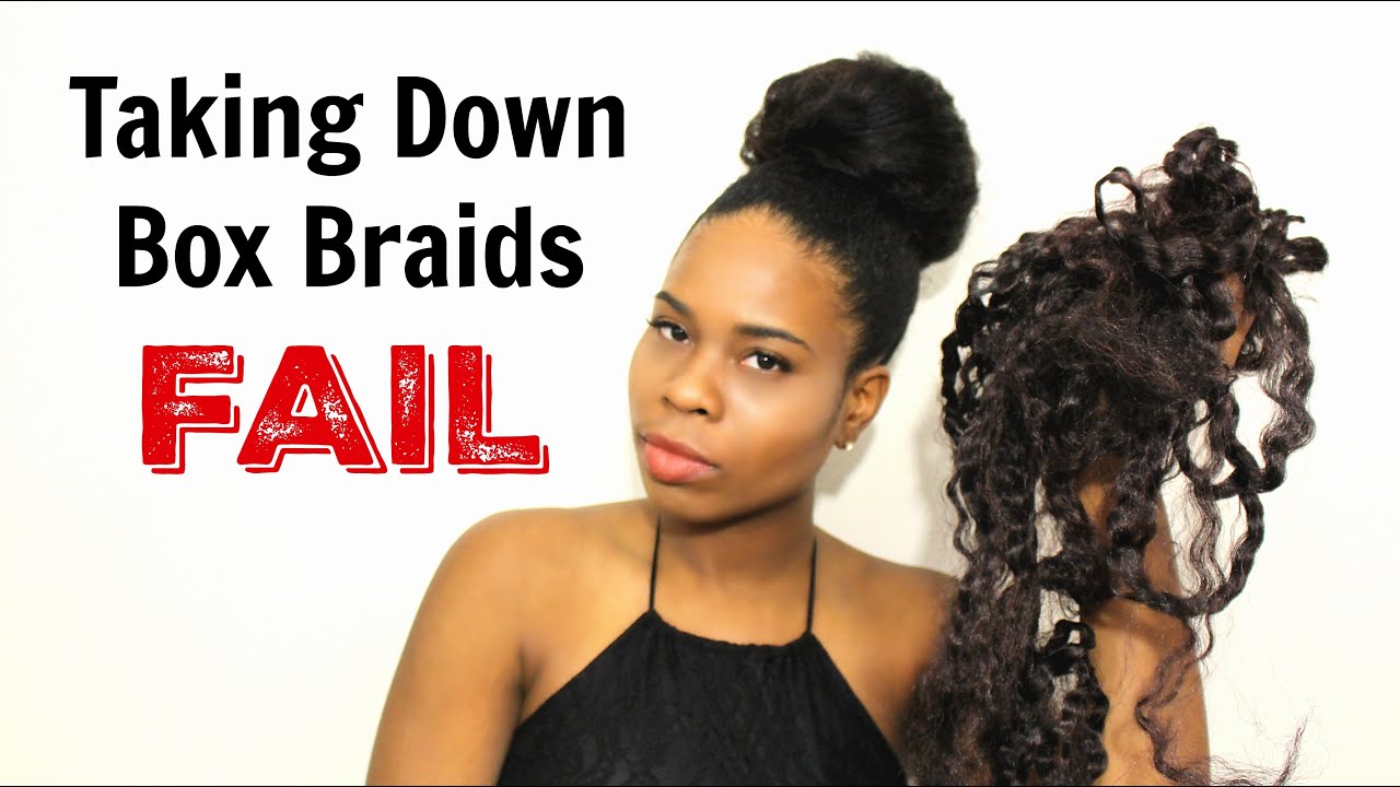 How To Take Down Box Braids Quickly! | FAIL (Pictures)