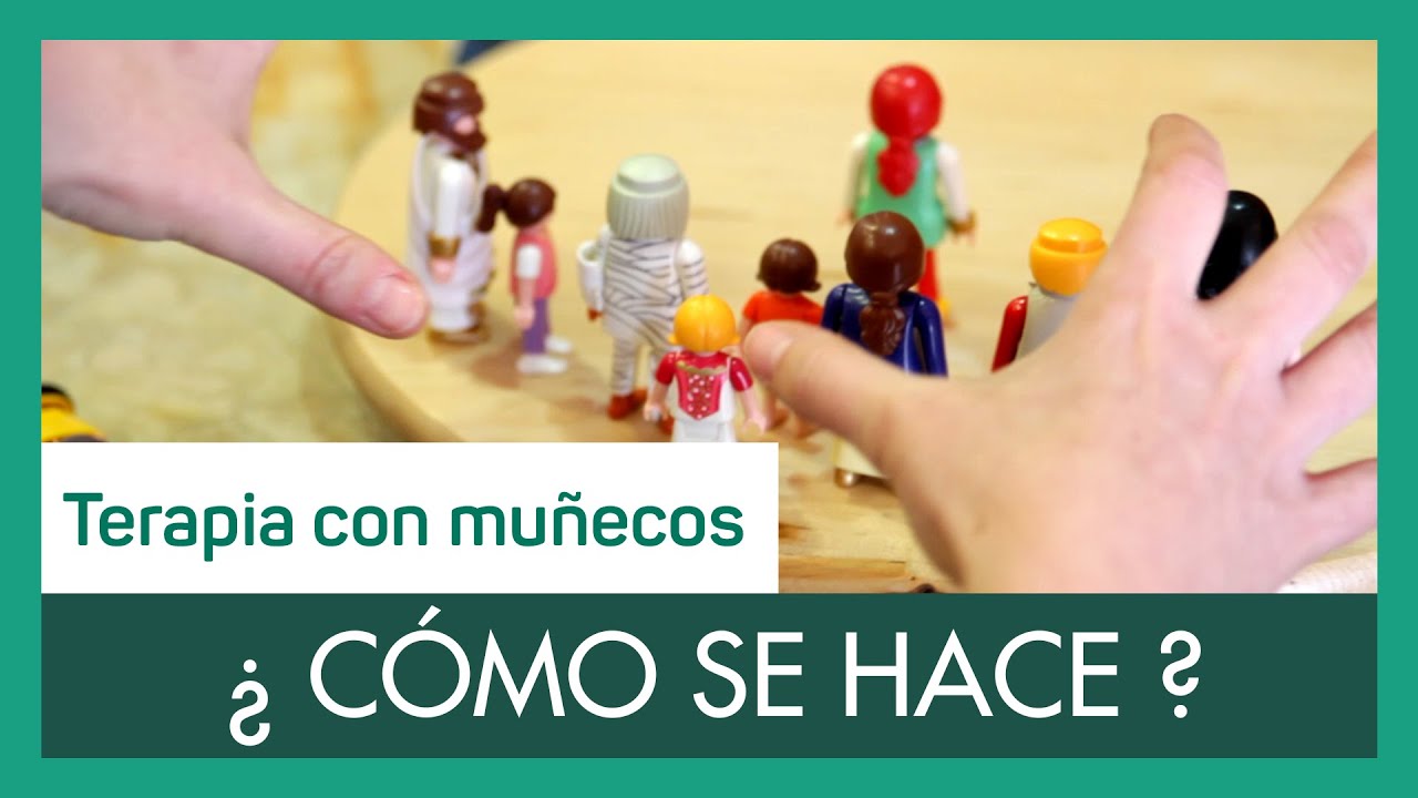¿Cómo hacer terapia con muñecos? - Caso práctico