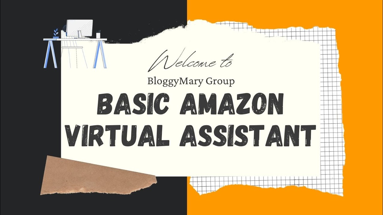 LEARN AMAZON VA FREE [BloggyMary Group] REVAMPED Basic Work From Home Training Program