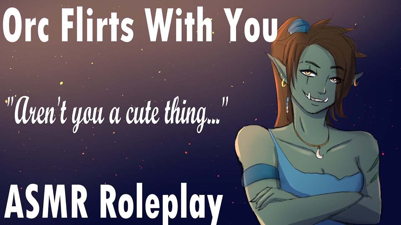 |ASMR| Orc Girl Flirts With You💜 |Roleplay| |Tough Girl| Part 1