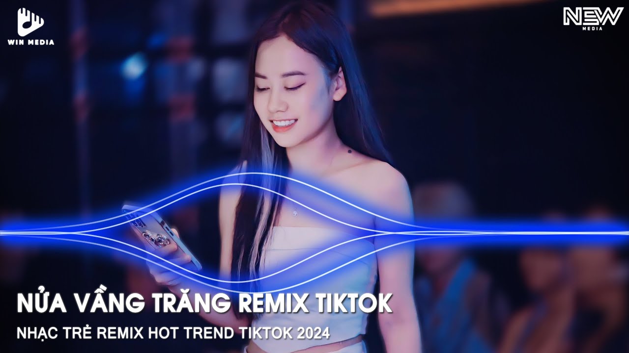 NỬA VẦNG TRĂNG REMIX - NỬA VẦNG TRĂNG ĐƠN CÔI TRONG ĐÊM REMIX - BXH NHẠC TRẺ REMIX HAY NHẤT HIỆN NAY