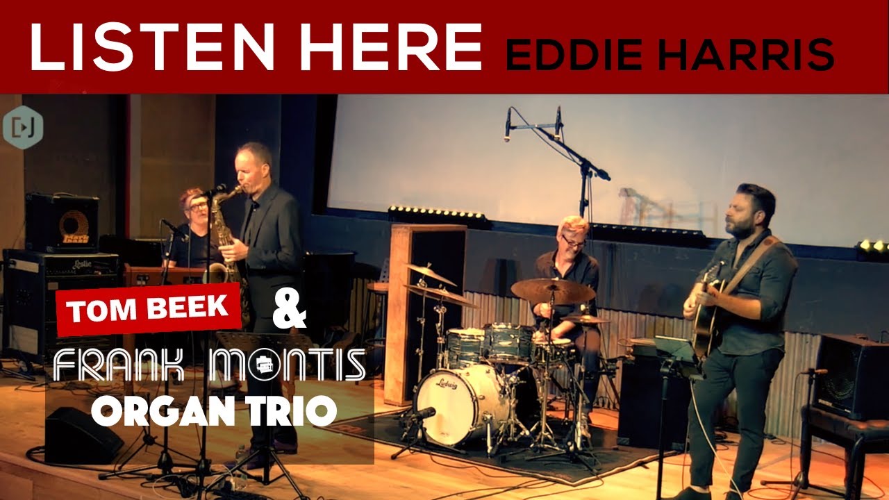 Smooth Saxophone Vibes: Eddie Harris' 'listen Here' By Tom Beek On Tenor Sax