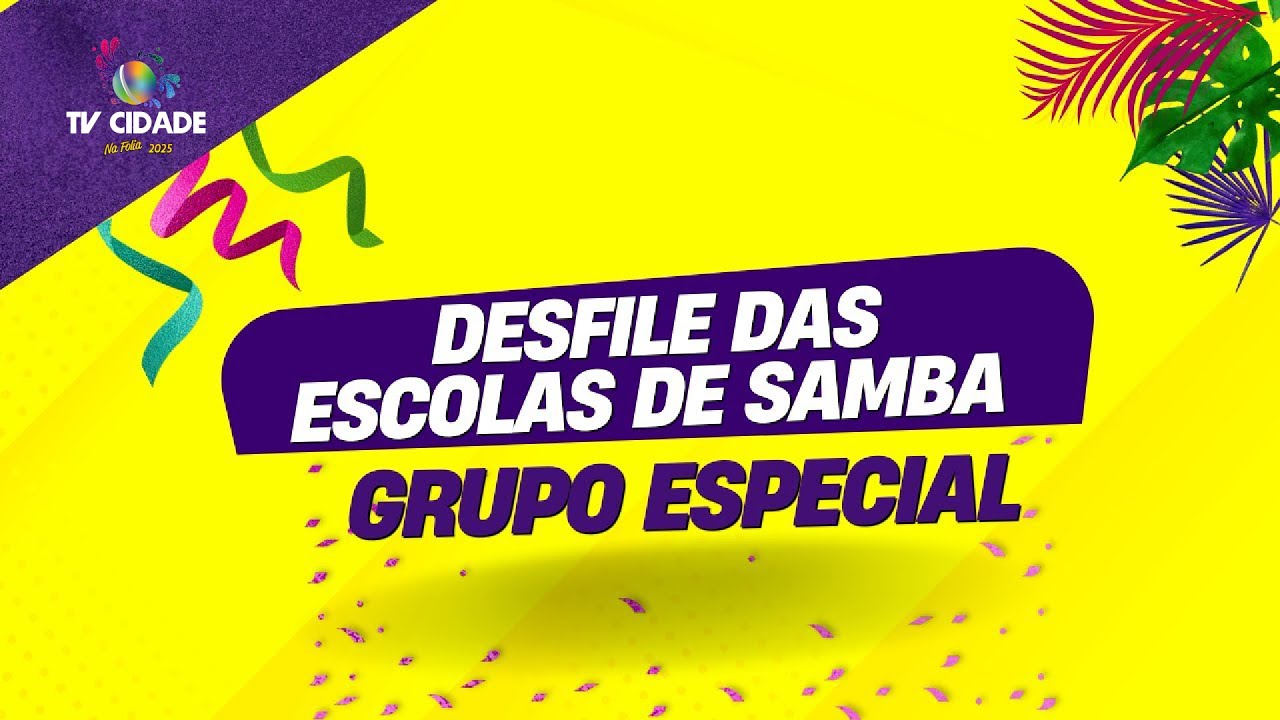 DESFILE DAS ESCOLAS DE SAMBA DO GRUPO ESPECIAL