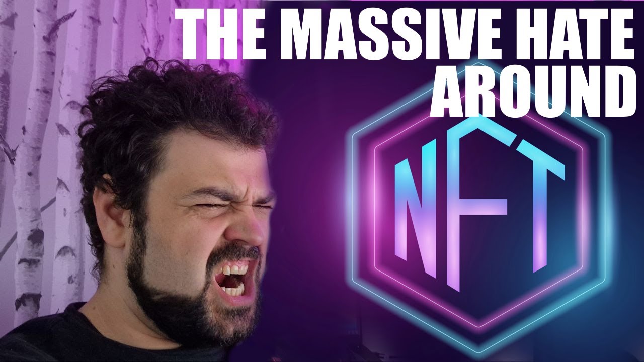 NFTs are hated, but why? Is the tech really so bad?
