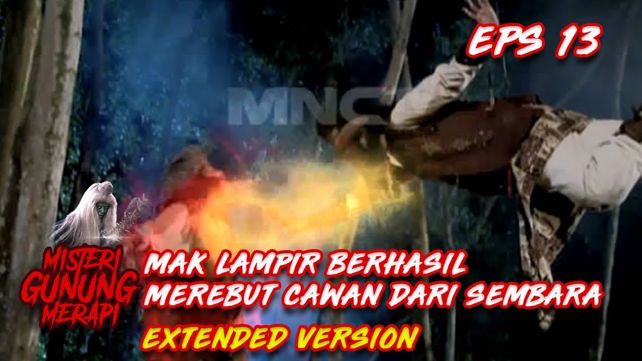 Sembara Tak Mampu Mengalahkan Sihir Dari mak Lampir Part 1 - Misteri Gunung Merapi Eps 13