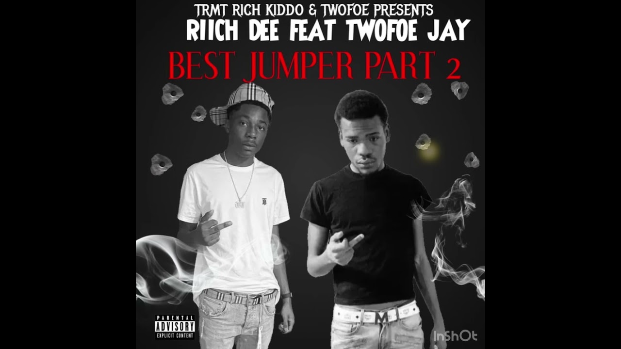 Riich Dee - Best Jumper 2 ft. TwoFoe Jay