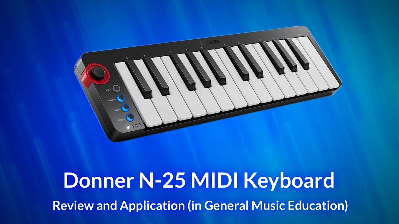 Donner N-25 MIDI Keyboard Review & Application