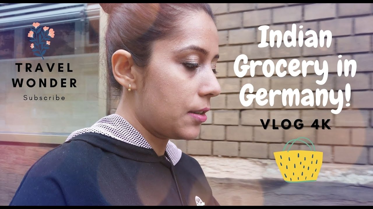 Indian grocery shopping in Germany 4K Video Vlog I Indian Food