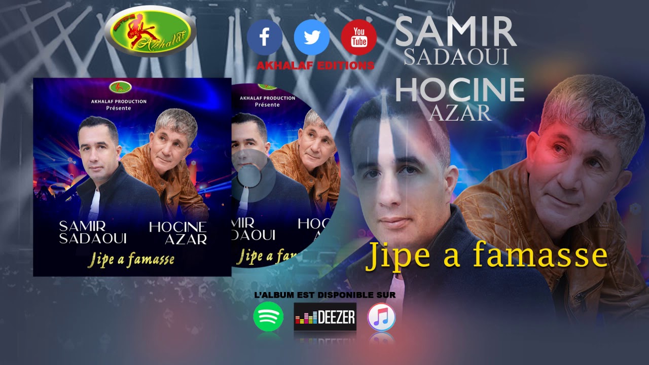 SAMIR SADAOUI / HOCINE AZAR 2020  - JIPE A FAMASSE - (TOP 2020)