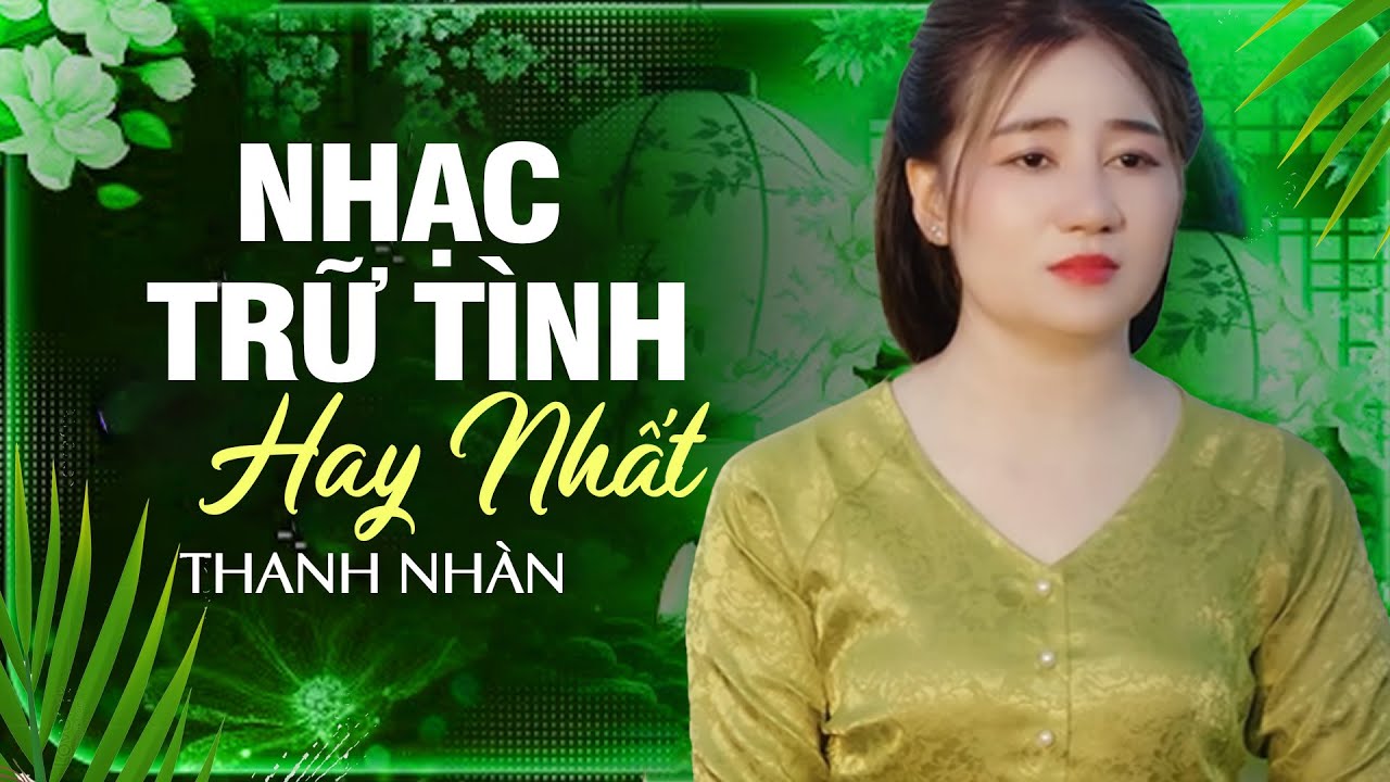 Liên Khúc Nhạc Trữ Tình Hay Nhất - Thanh Nhàn | Ai Nghe Cũng Khen
