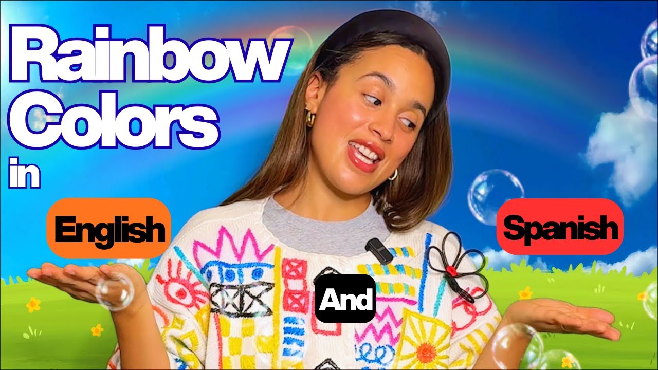 Colors of the Rainbow in English and Spanish | Learn Spanish and English for Early Years | toddlers