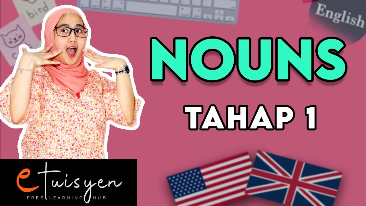 [eTuisyen] TAHAP 1 BAHASA INGGERIS: Bab Grammar - Common Nouns