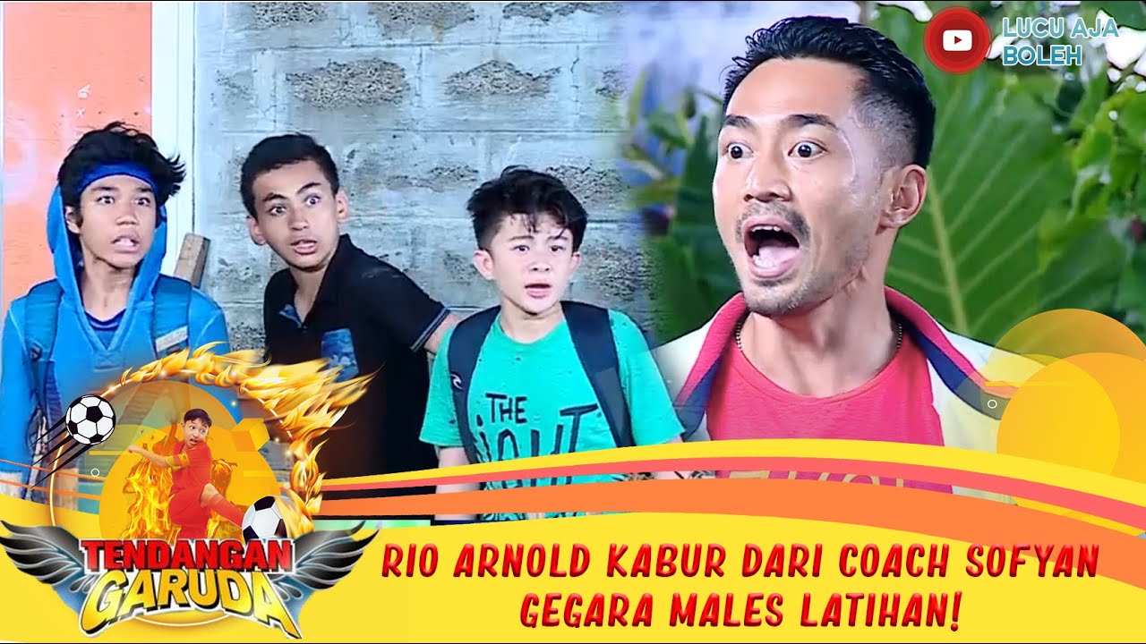 RIO ARNOLD KABUR DARI COACH SOFYAN GEGARA MALES LATIHAN!- TENDANGAN GARUDA