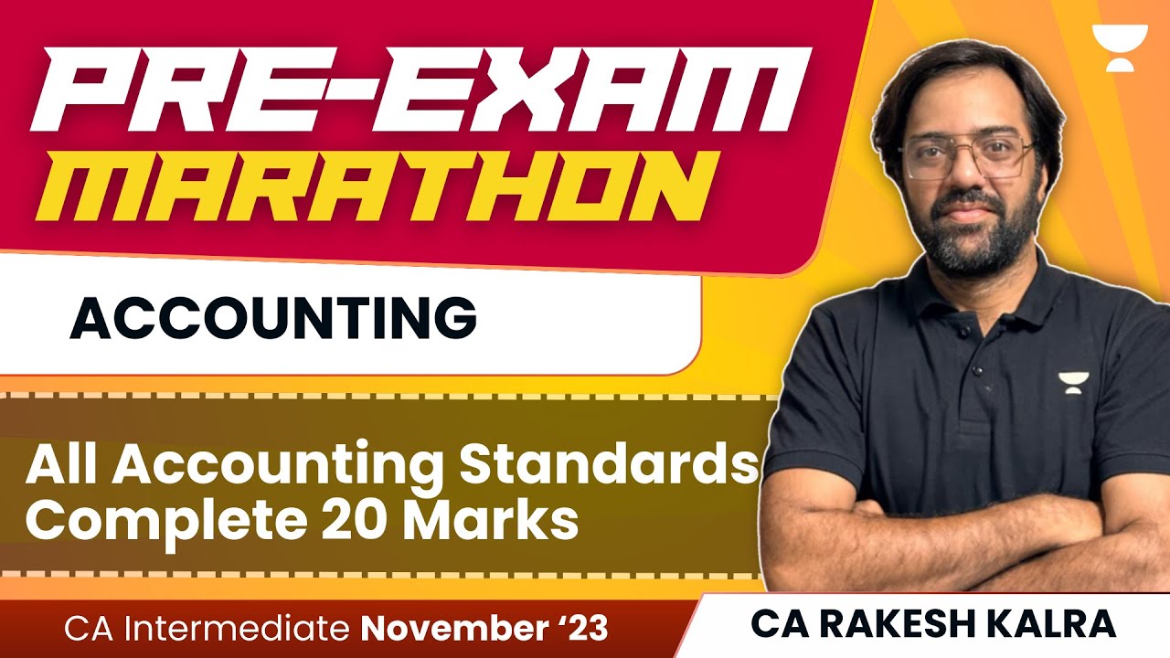All Accounting Standards Complete 20 Marks | Pre Exam Marathon | CA Inter Nov'23 | CA Rakesh Kalra