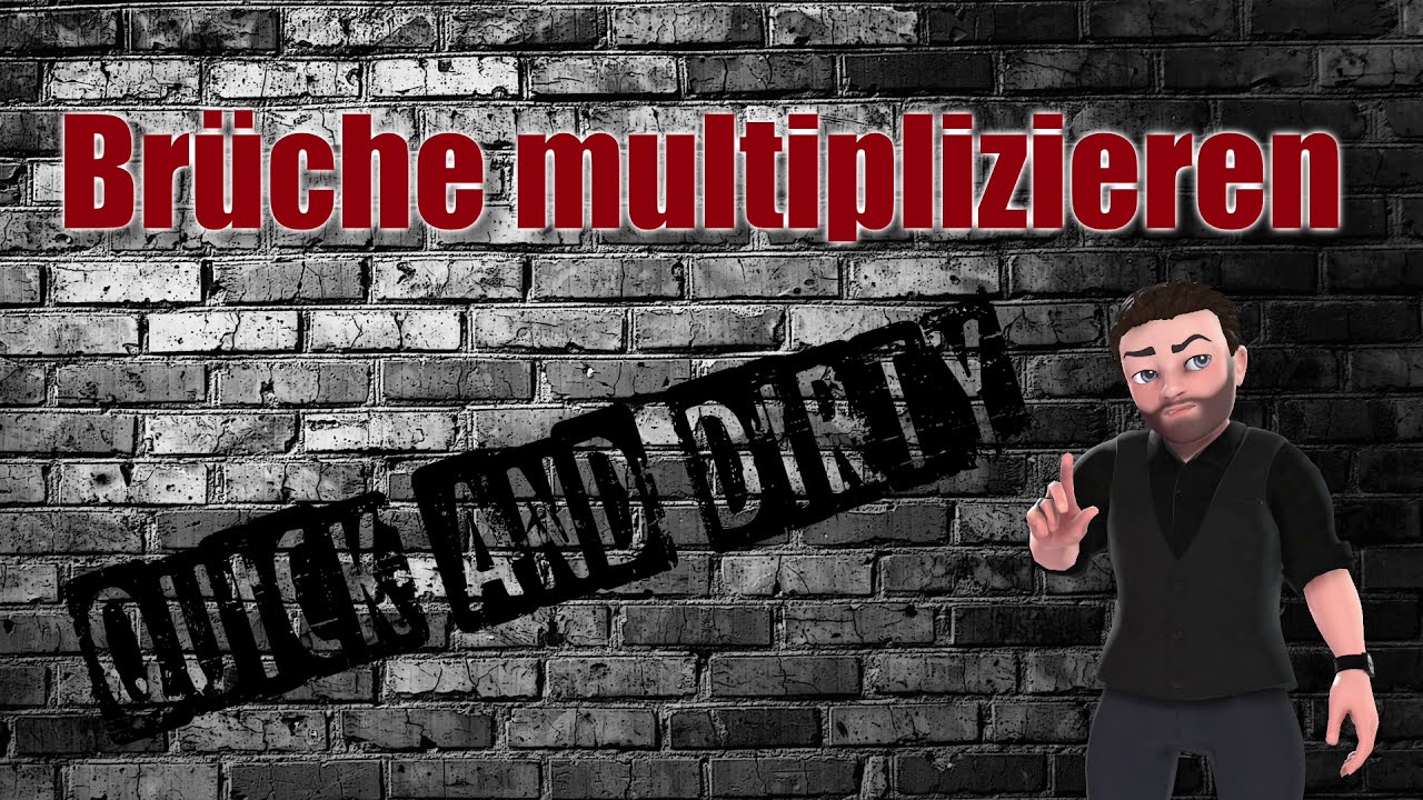 Br&uuml;che multiplizieren | quick and dirty | mathematik.rocks | Phil Stangl