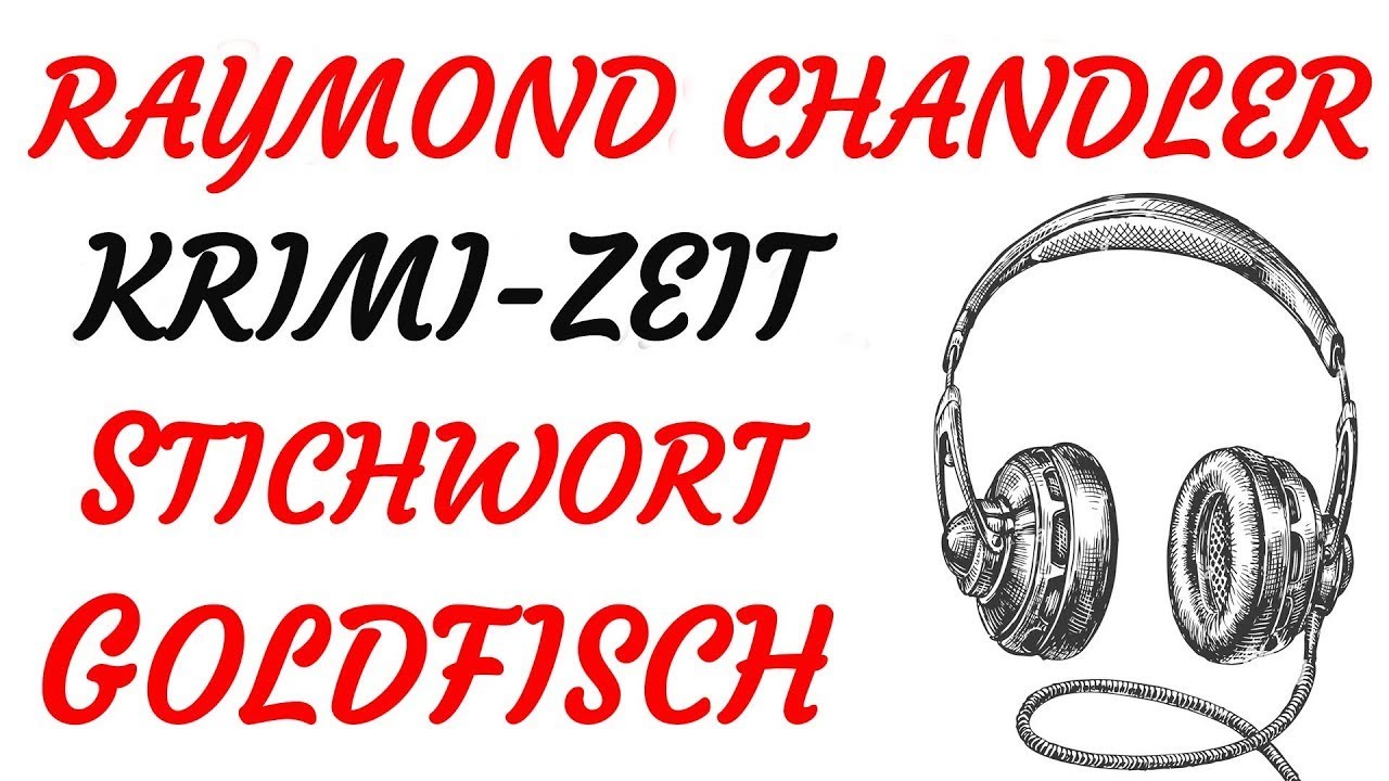 KRIMI Hörspiel - Raymond Chandler - STICHWORT GOLDFISCH (1970)