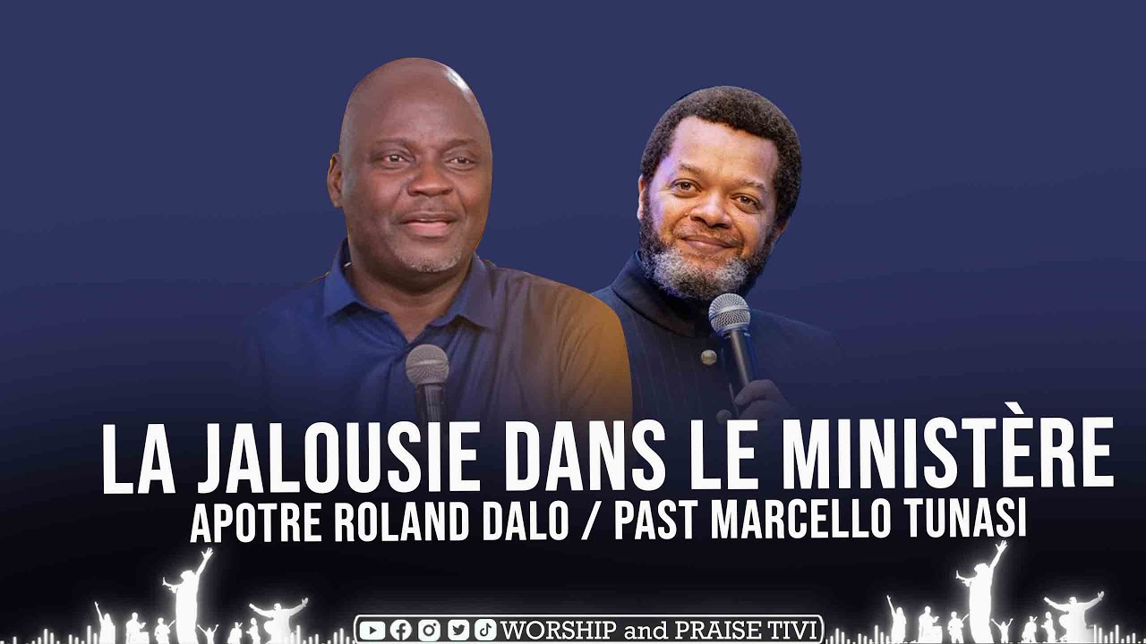 AP ROLAND DALO | PAST MARCELLO TUNASI | LA JALOUSIE DANS LE MINISTÈRE | FAUT QU'ON EN PARLE
