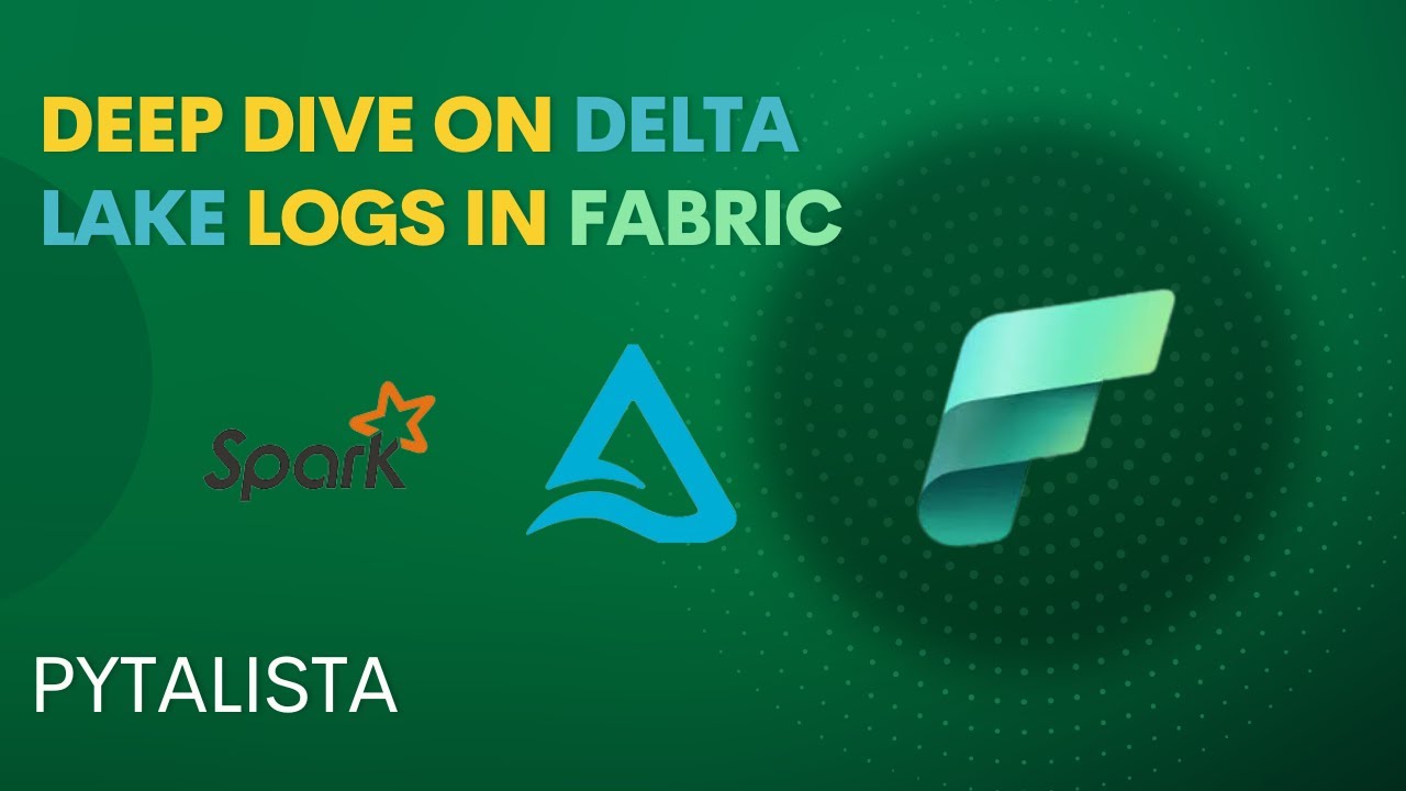 How Delta Lake Logs work? Deep Dive [Fabric]