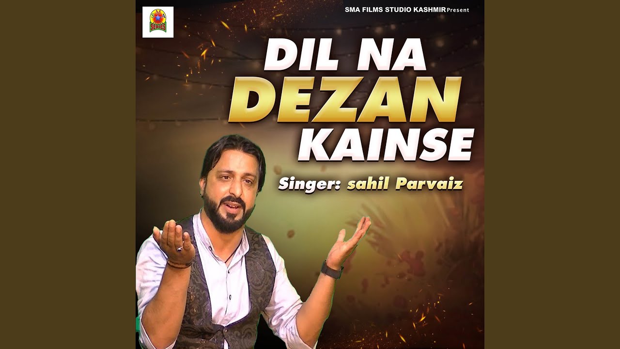Dil Na Dezan Kainse
