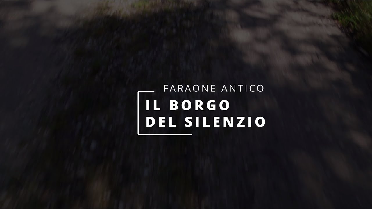 Faraone Antico - Il Borgo del Silenzio - Abruzzo in 4K - Episodio 1