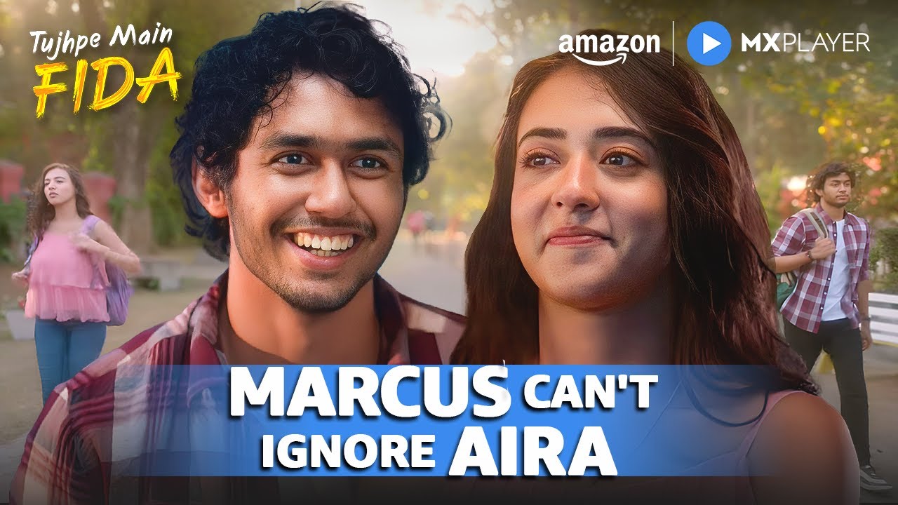 When You Can't Ignore Her ft. Rudhraksh Jaiswal, Nikeet Dhillon | Tujhpe Main Fida |Amazon MX Player