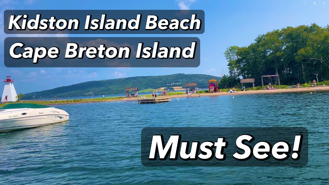 KIDSTON ISLAND BEACH  || CAPE BRETON ISLAND || Must See!