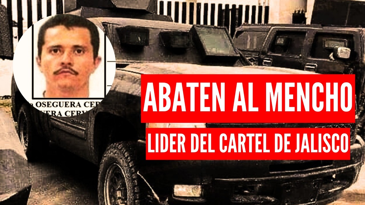 ÚLTIMA HORA: Abaten a Nemesio Oseguera Cervantes “El Mencho” en Operativo en Jalisco