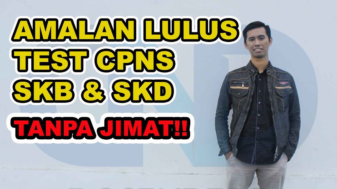 AMALAN LULUS TEST CPNS !! MAU LULUS ? TONTON SAMPAI HABIS